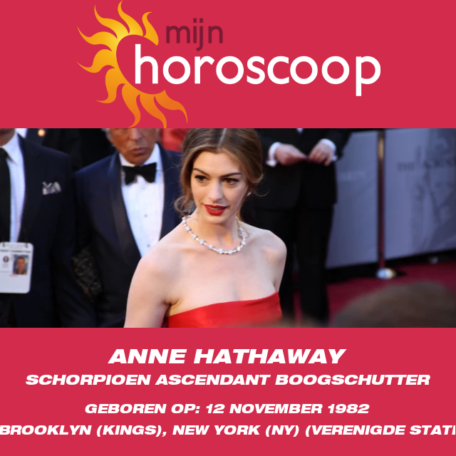 Anne Hathaway\'s Schorpioen Sterrenbeeld Kenmerken Onthuld