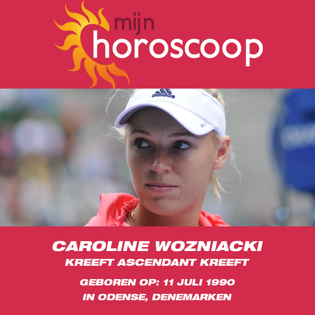 Caroline Wozniacki\'s Kreeft Astrologie Profiel Optimalisatie