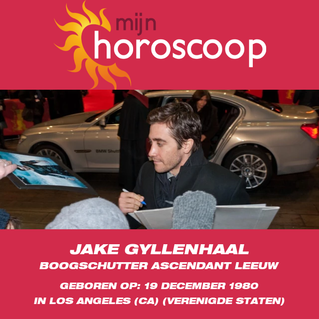 Jake Gyllenhaal en zijn Boogschutter Astrologie