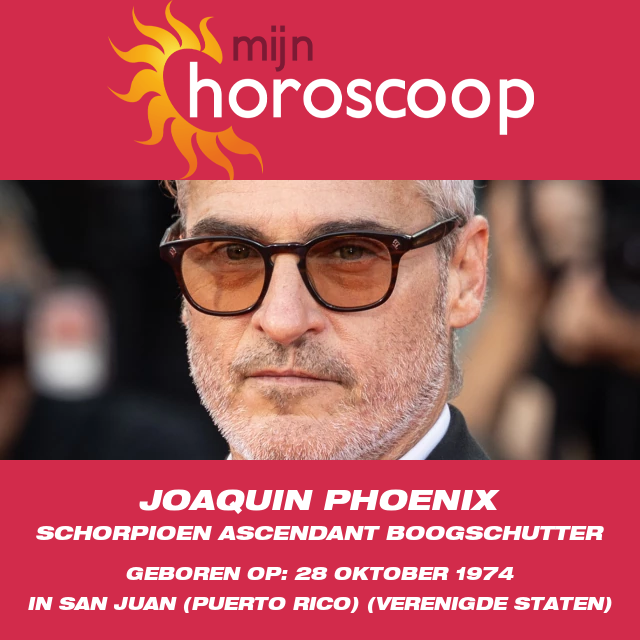 Joaquin Phoenix en de invloed van het sterrenbeeld Schorpioen