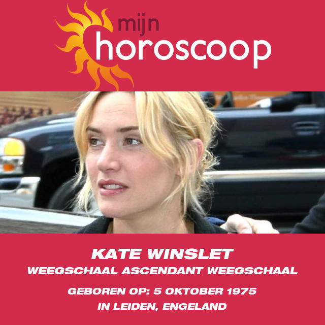 Kate Winslet: Astrologie van het Weegscha sterrenbeeld