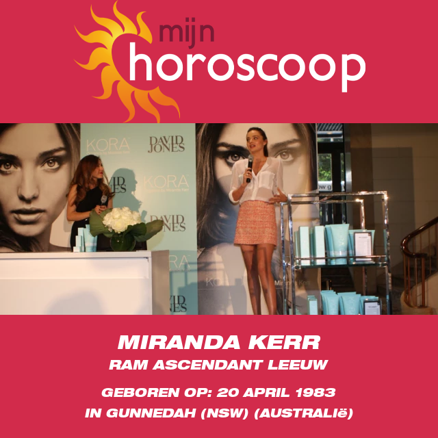 Miranda Kerr: Kenmerken en Astrologische Inzichten van het Ram Sterrenbeeld