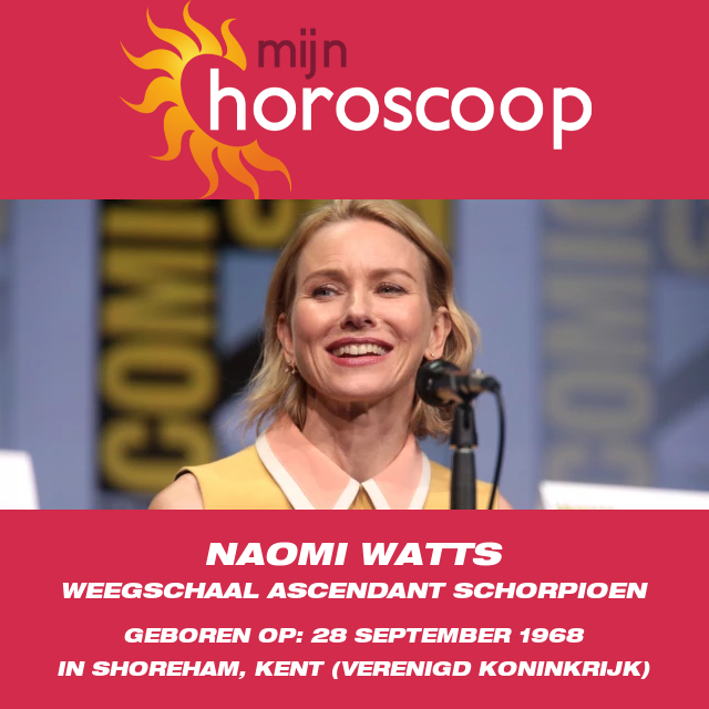 Naomi Watts: De Sterrenkracht van een Weegschaal Ontdekken