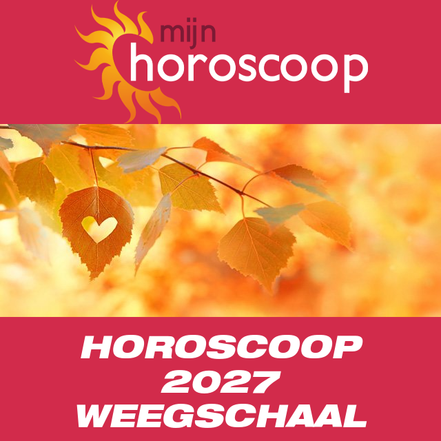 Jaarlijkse horoscoop 2027 voor Weegschaal