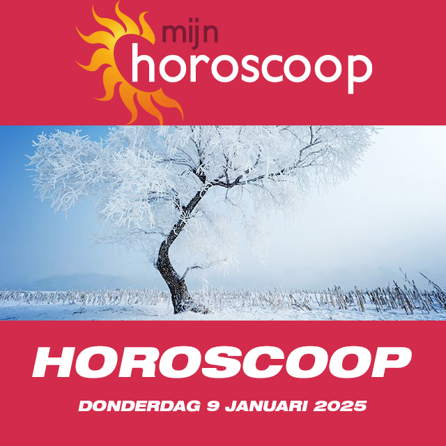 De voorspellingen van de dagelijkse horoscoop van Donderdag 9 Januari 2025