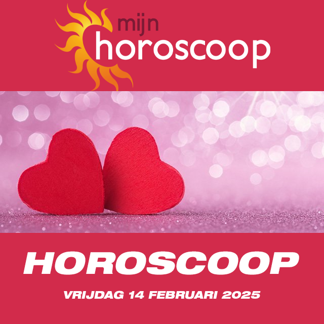 De voorspellingen van de dagelijkse horoscoop van Vrijdag 14 Februari 2025