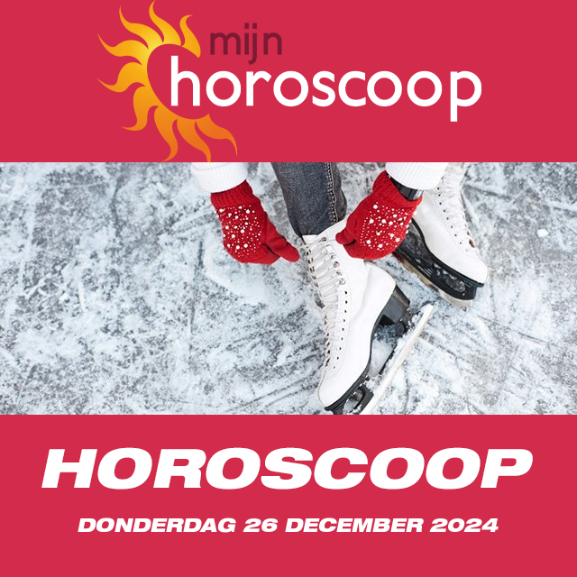 De voorspellingen van de dagelijkse horoscoop van Donderdag 26 December 2024