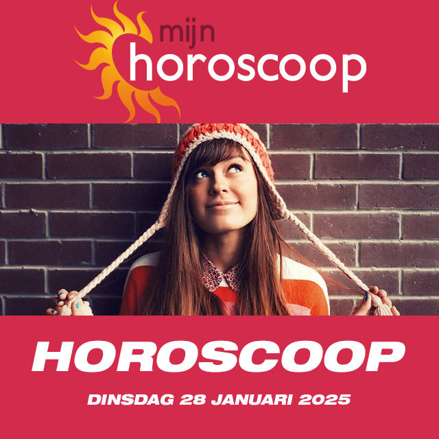 De voorspellingen van de dagelijkse horoscoop van Dinsdag 28 Januari 2025