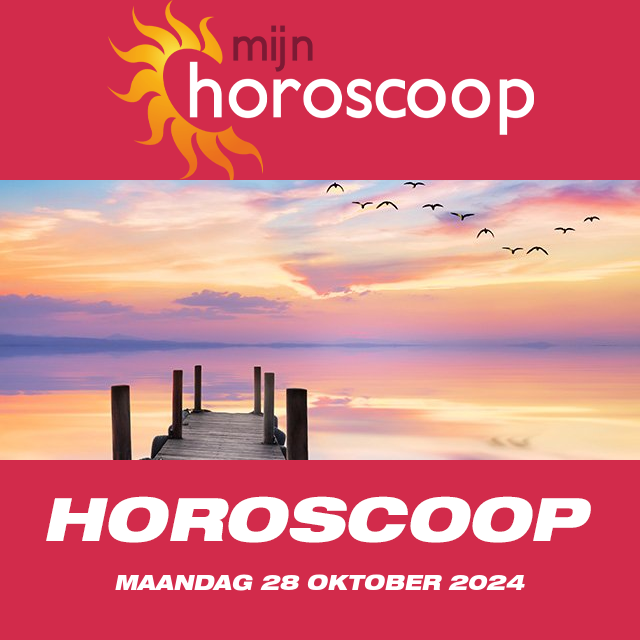 De voorspellingen van de dagelijkse horoscoop van Maandag 28 Oktober 2024